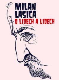 Lasica - O lidech a lidech