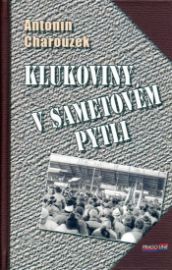 Klukoviny v sametovém pytli - Antonín Charouzek - Český humor a satira Klukoviny v sametovém pytli