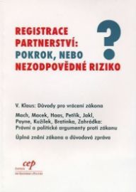 Registrace partnerství : Pokrok, nebo nezodpovědné riziko