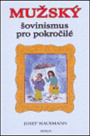 Mužský šovinismus pro pokročilé
