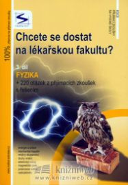 Chcete se dostat na lékařskou fakultu? - Fyzika (3.díl)