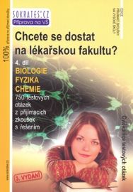 Chcete se dostat na lékařskou fakultu 4. díl (biologie, fyzika, chemie)