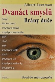 Dvanáct smyslů. Brány duše