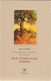 Muž, který sázel stromy (česky, francouzsky)