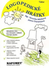 Logopedické hrátky: Metodické listy pro činnosti v oblasti rozvoje jazyka