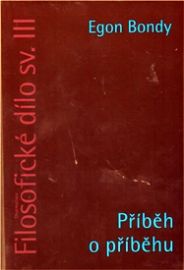 Filosofické dílo sv.III Příběh o příběhu