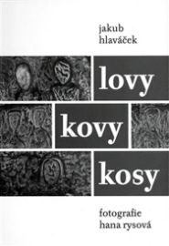 Lovy kovy kosy