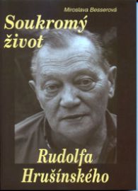 Soukromý život Rudolfa Hrušínského