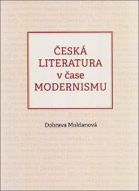 Česká literatura v čase modernismu (1890-1968)
