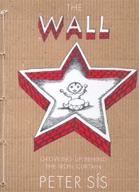 The Wall - Growing up Behind the Iron Curtain - Petr Sís - Dětská cizojazyčná literatura The Wall - Growing up Behind the Iron Curtain