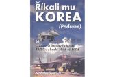 Říkali mu Korea (Podruhé)