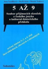 5 až 9 Soubor přijímacích zkoušek z českého jazyka a kulturně-historického přehledu určený
