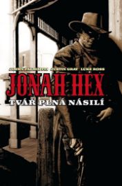 Jonah Hex - Tvář plná násilí - váz.
