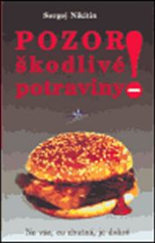 Pozor! Škodlivé potraviny