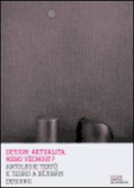 Design: aktualita, nebo věčnost?