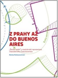 Z Prahy až do Buenos Aires - „Ženské umění“ a mezinárodní reprezentace meziválečného Česko