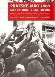 Pražské jaro 1968 - literatura - film - média