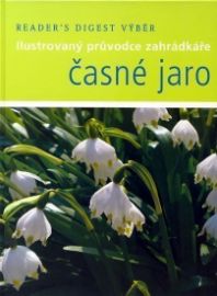 Časné Jaro - I.průvodce zahrádkáře
