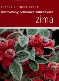 Zima - Ilustrovaný průvodce zahrádkáře