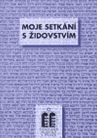 Moje setkání s židovstvím