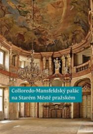 Colloredo-Mansfeldský palác na Starém Městě pražském