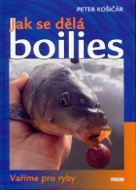 Jak se dělá boilies - vaříme pro ryby
