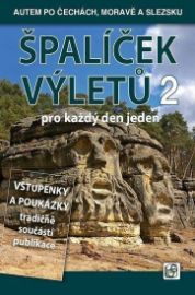 Špalíček výletů pro každý den jeden 2. - Autem po Čechách, Moravě a Slezsku 