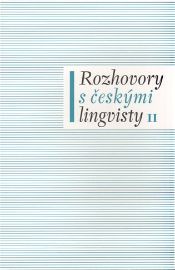 Rozhovory s českými lingvisty II.
