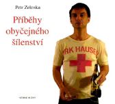 Příběhy obyčejného šílenství