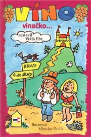 Víno, vínečko … aneb, kdy je vinno víno