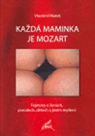 Každá maminka je Mozart
