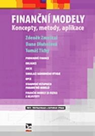 Finanční modely. Koncepty, metody, aplikace