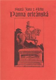 Svatá Jana z Arku Panna Orleánská