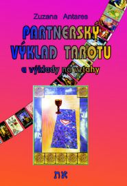 Partnerský výklad tarotu a vykládání na vztahy