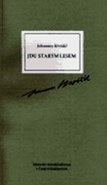 Jdu starým lesem