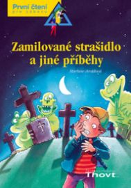 Zamilované strašidlo a jiné příběhy - První čtení