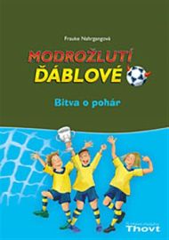 Modrožlutí ďáblové 3 Bitva o pohár