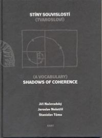 Stíny souvislostí/Shadows of Coherence