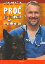 Proč je báječné být zvěrolékařem