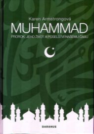 Muhammad - Prorok, jeho život a poselstv