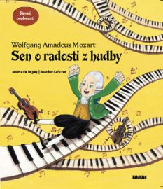 Sen o radosti z hudby - Wolfgang Amadeus Mozart