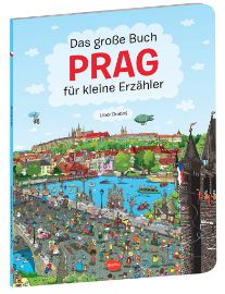 Das Grosse Buch PRAG für kleine Erzähler