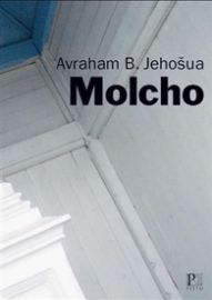 Molcho - Avraham B. Jehošua - Romány Molcho