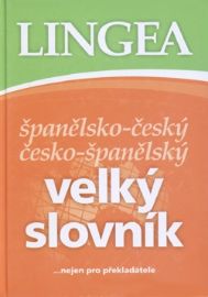 Španělsko-český, česko-španělský velký slovník....nejen pro překladatele - kolektiv autorů - Španělské slovníky Španělsko-český, česko-španělský velký slovník....nejen pro překladatele