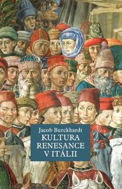 Kultura renesance v Itálii - Jacob Burckhardt - Umění a architektura Kultura renesance v Itálii