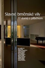 Slavné brněnské vily - 77 domů s příběhem 