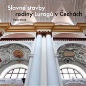 Slavné stavby rodiny Luragů v Čechách