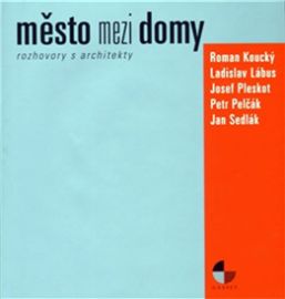 Město mezi domy