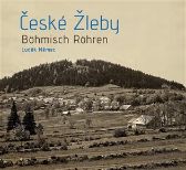 České Žleby - Böhmisch Röhren