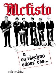 Mefisto a co všechno odnes’čas...